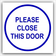 1 x Please Close This Door-87mm,Blue on White-Health and Safety Security Door Warning Sticker Sign-87mm,Blue on White-Health and Safety Security Door Warning Sticker Sign